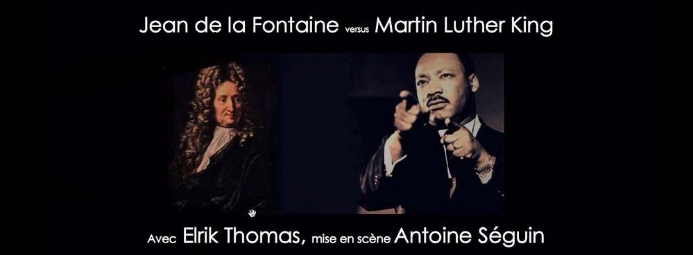 Spectacle Jean de La Fontaine versus Martin-Luther King