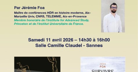 Conférence de Jérémie Foa à Sannes (84) : « Survivre : penser et repenser les guerres de Religion »