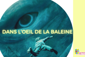 Spectacle « Dans l&rsquo;œil de la baleine » à Cannes
